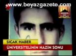 Üniversitelinin Hazin Sonu