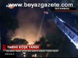Tarihi Köşk Yandı