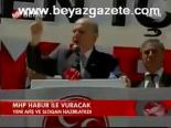 Mhp Habur İle Vuracak