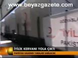 İyilik Kervanı Yola Çıktı