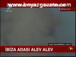 İbiza Adası Alev Alev