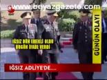 Iğsız Adliyede...