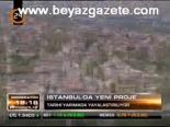 İstanbul'da Yeni Proje