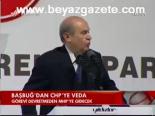 Başbuğ'dan Chp'ye Veda