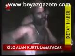 Kilo Alan Kurtulamayacak