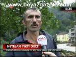 Heyelan Yıktı Geçti