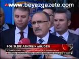 Polislere Askerlik Müjdesi
