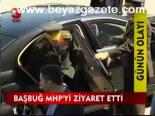 Başbuğ Mhp'yi Ziyaret Etti