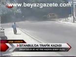 İstanbul'da Trafik Kazası
