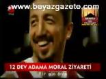 12 Dev Adama Moral Ziyareti