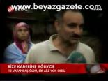 Rize Kaderine Ağlıyor