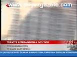 Türkiye Referanduma Gidiyor