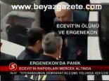 Ergenekon'da Panik