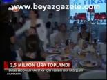 3,5 Milyon Lira Toplandı