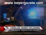 Borçlara Yeniden Yapılandırması