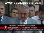 Memurlar Zam Pazarlığında