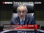 Başkent Esnafından Evet Sesleri