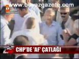 Chp'de Af Çatlağı