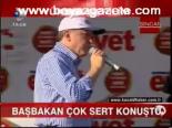 Başbakan Çok Sert Konuştu
