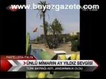 Ünlü Mimarın Ay Yıldız Sevgisi