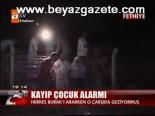 Kayıp Çocuk Alarmı