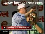 Bahçeli'ye Meydan Okudu