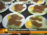 İftar Sofralarının Gözdesi