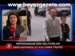Referandum İçin Geliyorlar