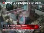 Hırsız turistlere suçüstü