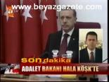 yas toplantisi - Adalet Bakanı Hala Köşk'te Videosu
