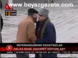 Referandumdan Rahatsızlar