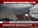 Panzerler Müdahale Etti