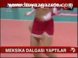 Meksika Dalgası Yaptılar