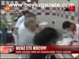 Ucuz Ete Hücum