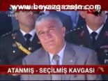Atanmış - Seçilmiş Kavgası