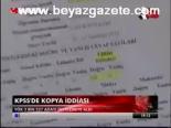 Kpss'de Kopya İddiası