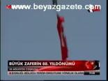 Büyük Zaferin 88. Yıldönümü