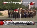 Büyük Zaferi'in 88.yıldönümü