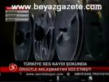 Türkiye Ses Kaydı Şokunda