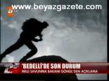 Bedelli'de Son Durum