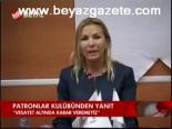 Patronlar Kulubünden Yanıt
