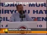 Erdoğan Tekirdağ'da