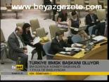 Türkiye Bmgk Başkanı Oluyor
