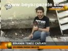 Binanın Temeli Çatladı