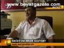 istifa - Hatay'da neler oluyor Videosu