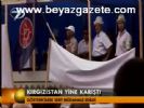 Kırgızistan yine karıştı