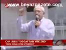 yozgat - Chp lideri Yozgat'tan yüklendi Videosu