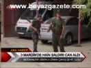 mayin tuzagi - Mardin'den Hain Saldırı Can Aldı Videosu