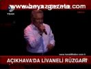 zulfu livaneli - Açıkhava'da Livaneli Rüzgarı Videosu