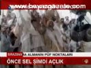 Önce Sel Şimdi Açlık